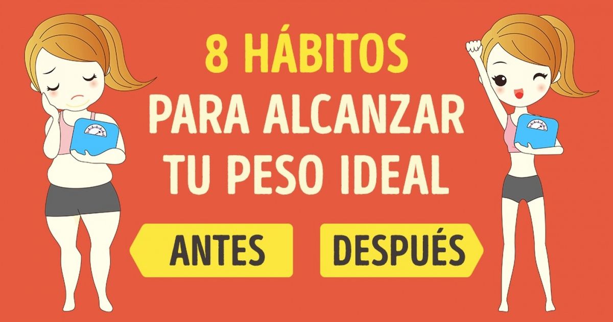 Con estos simples hábitos lograrás bajar de peso fácilmente