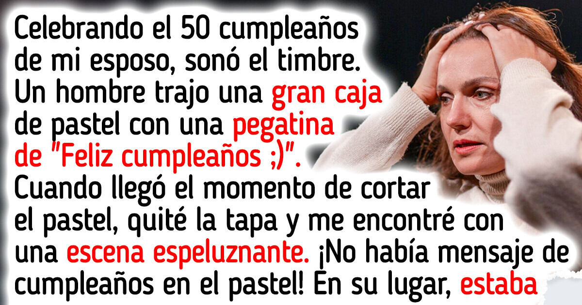 Mi matrimonio se ha desmoronado por culpa de un pastel de cumpleaños