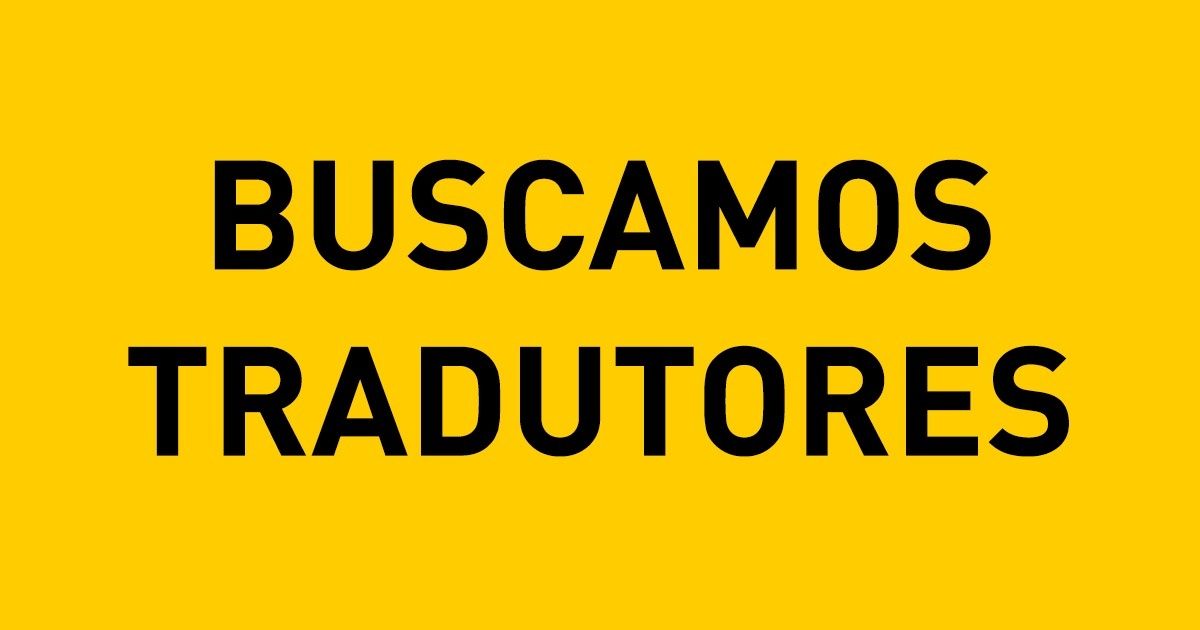 ¡Estamos buscando traductores de español a portugués!