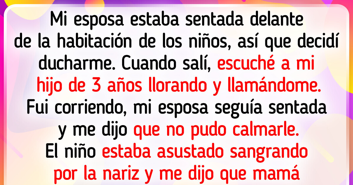 Mi esposa me dijo que estaba cuidando y tratando de calmar a nuestro hijo y todo fue una vil mentira Mi esposa me dijo que estaba cuidando y tratando de calmar a nuestro hijo y todo fue una vil mentira