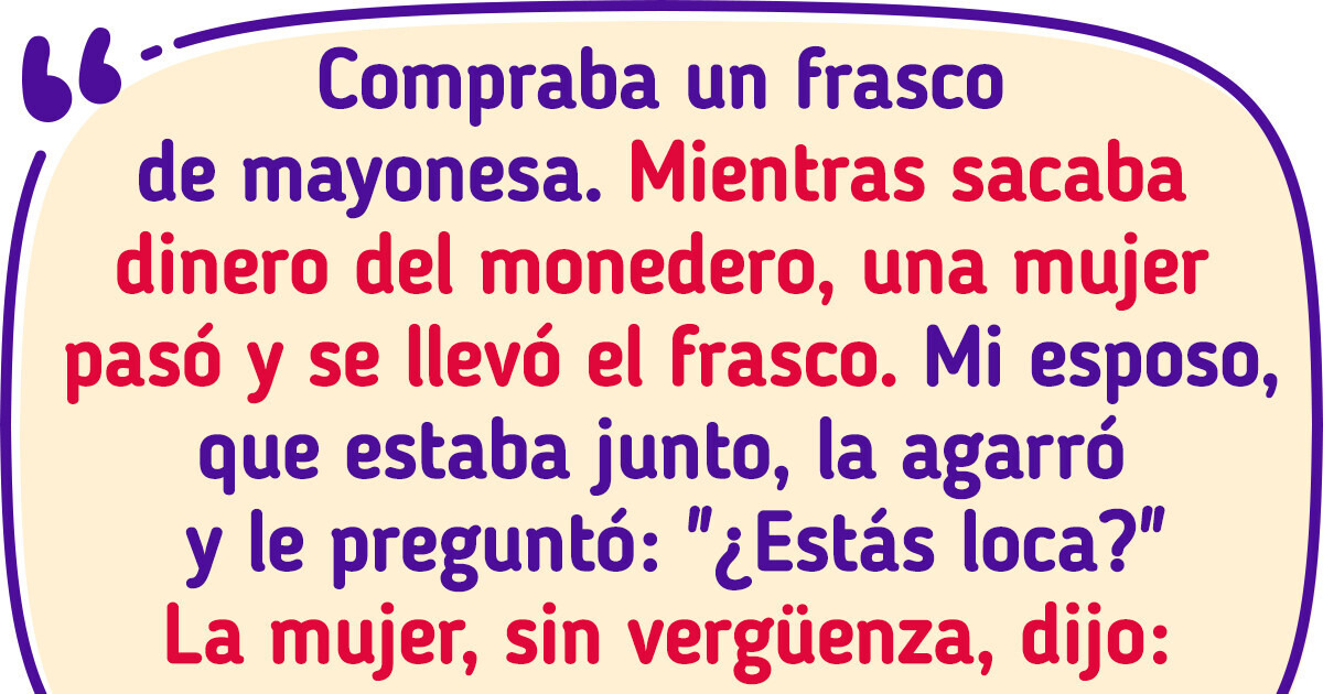 18 Historias en donde una simple visita a la tienda se convirtió en una divertida aventura