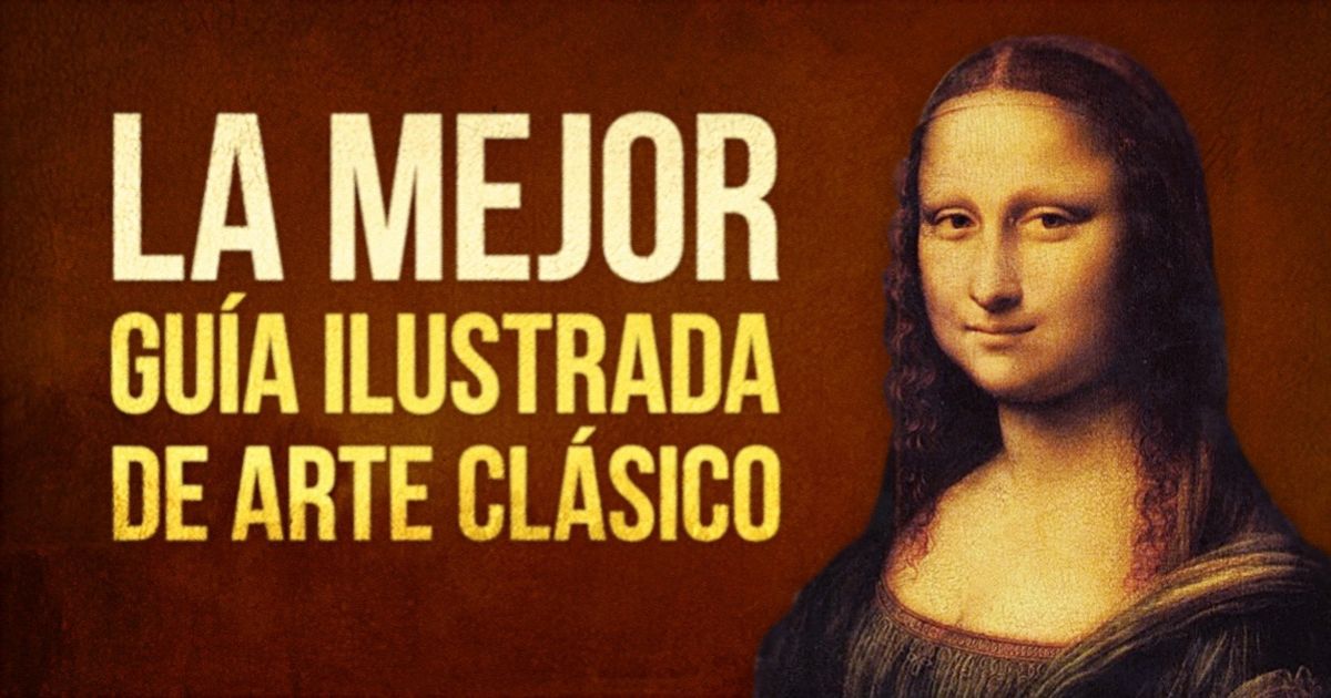 La mejor guía ilustrada de arte clásico