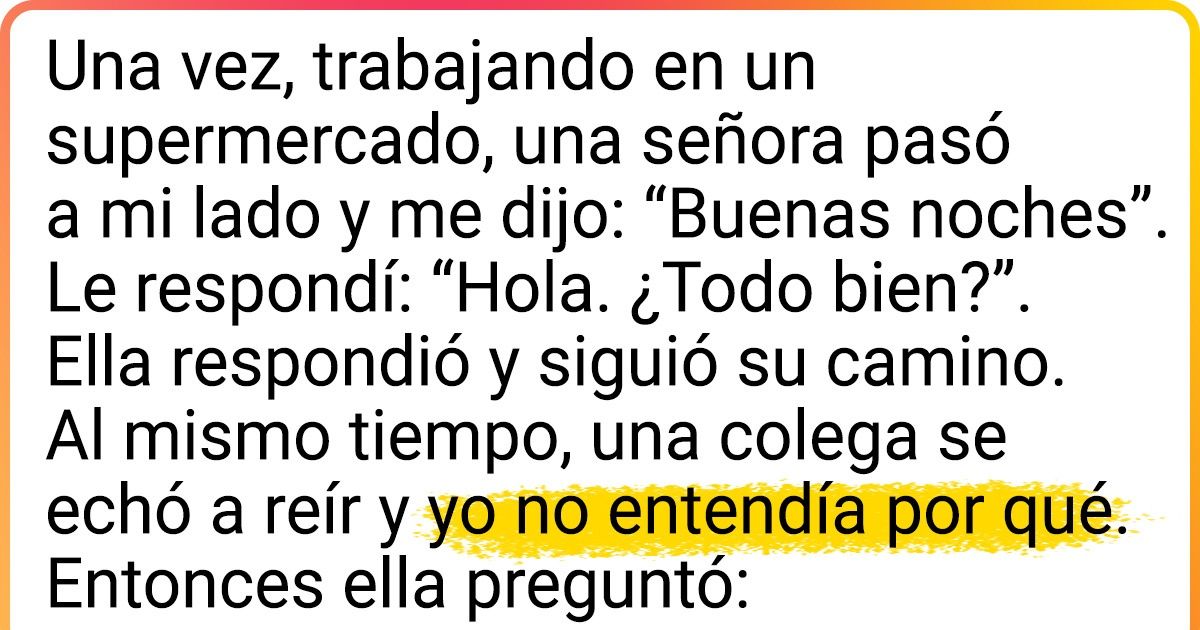 20 Usuarios describieron situaciones vergonzosas que terminaron generando buenas historias que contar 20 Usuarios describieron situaciones vergonzosas que terminaron generando buenas historias que contar