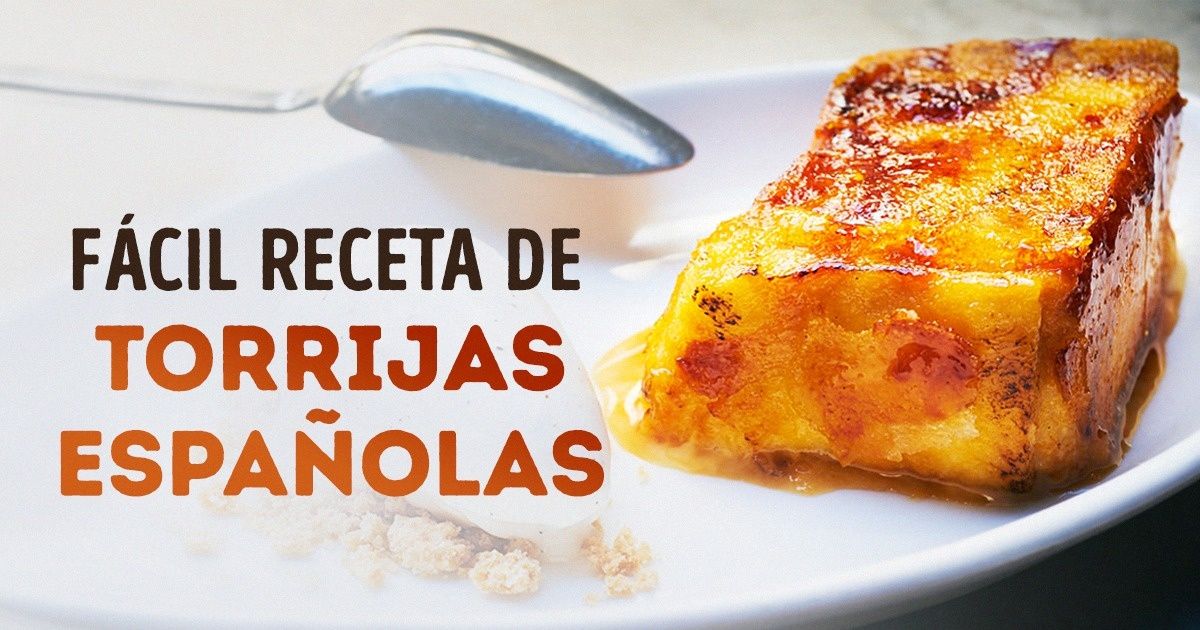 La más fácil receta de torrijas españolas