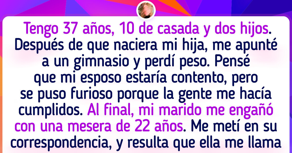 Me puse más en forma, pero por alguna razón mi matrimonio empezó a desmoronarse