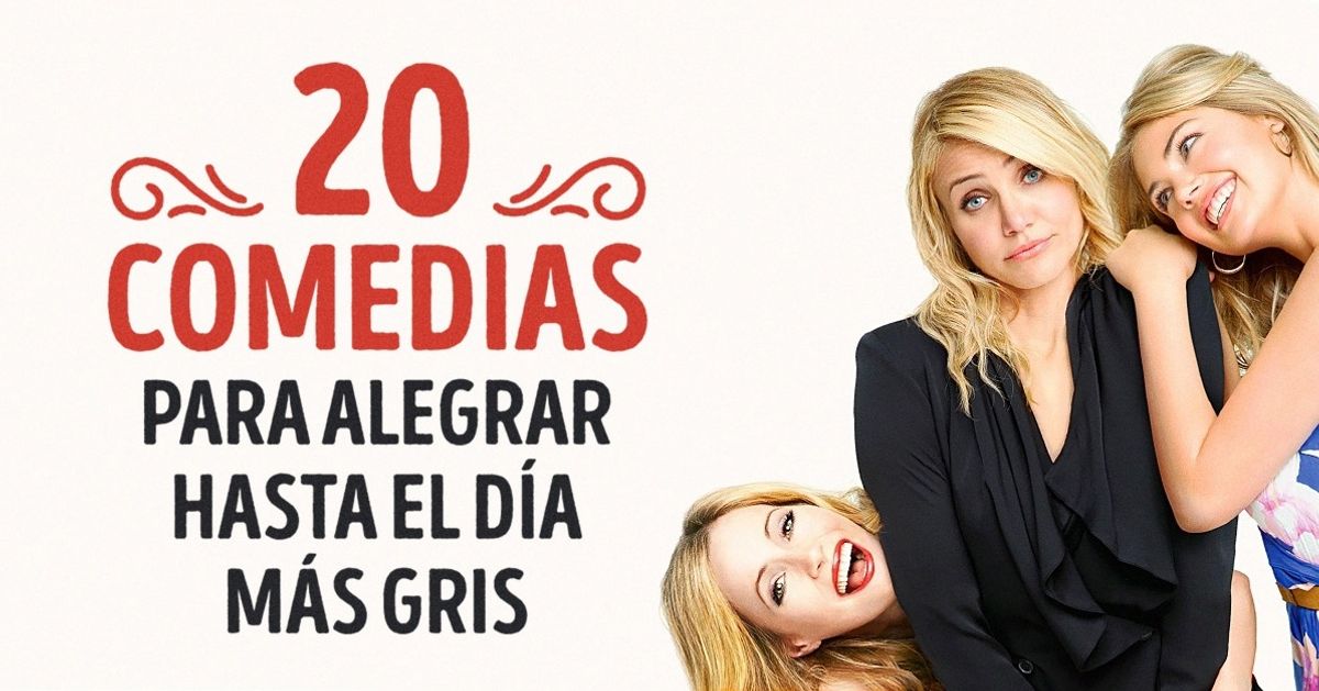 20 Comedias para alegrar hasta el día más gris