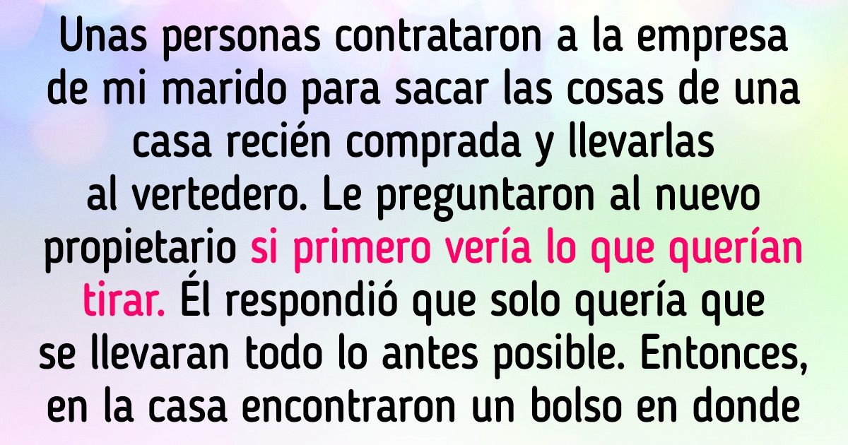 13 Personas contaron cómo entre unos cachivaches encontraron un tesoro de miles de dólares