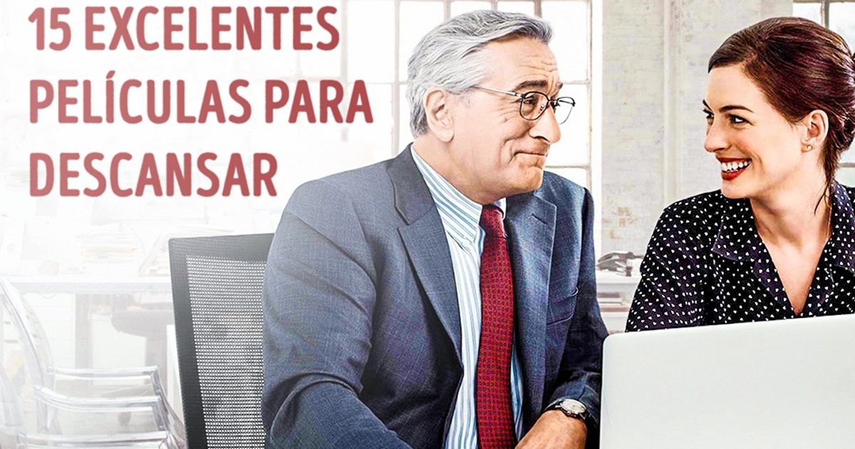 15 Películas para descansar después de un día tenso