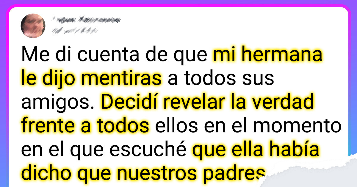 Decidí balconear a mi hermana por haberle dicho mentiras a su prometido