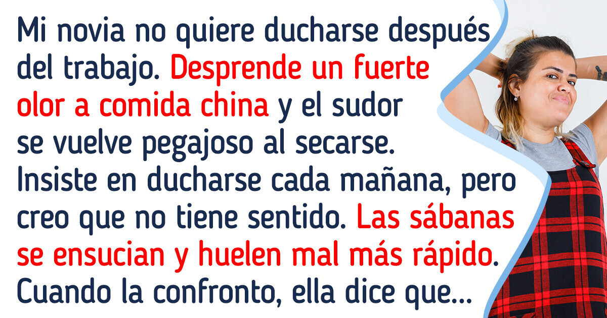 Mi novia se niega a ducharse después del trabajo y ya no lo soporto
