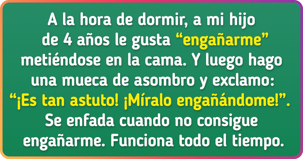 20 Papás demostraron que la psicología inversa en verdad funciona para lograr que los niños se porten bien 20 Papás demostraron que la psicología inversa en verdad funciona para lograr que los niños se porten bien