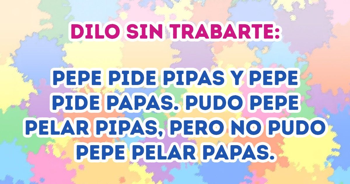 20 Trabalenguas que desafiarán tu habilidad para sincronizar tu habla con tu pensamiento 20 Trabalenguas que desafiarán tu habilidad para sincronizar tu habla con tu pensamiento
