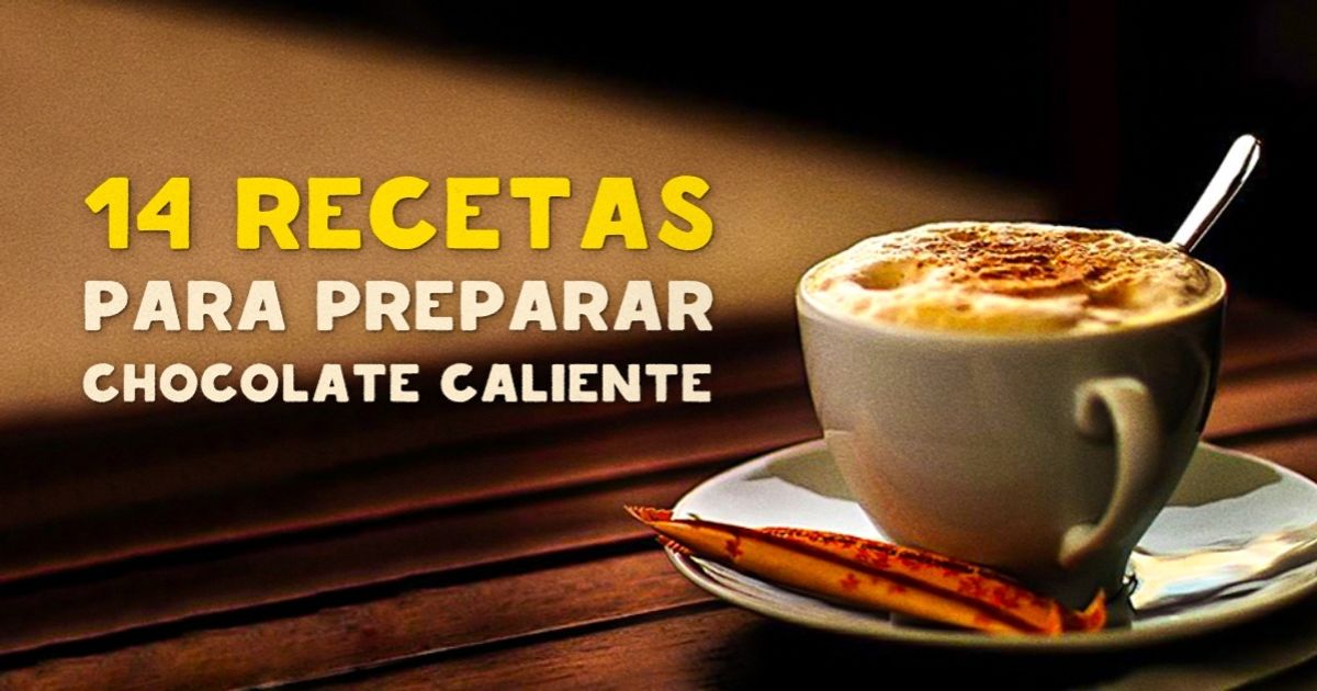 14 Recetas de chocolate caliente para los verdaderos amantes de esta bebida 14 Recetas de chocolate caliente para los verdaderos amantes de esta bebida