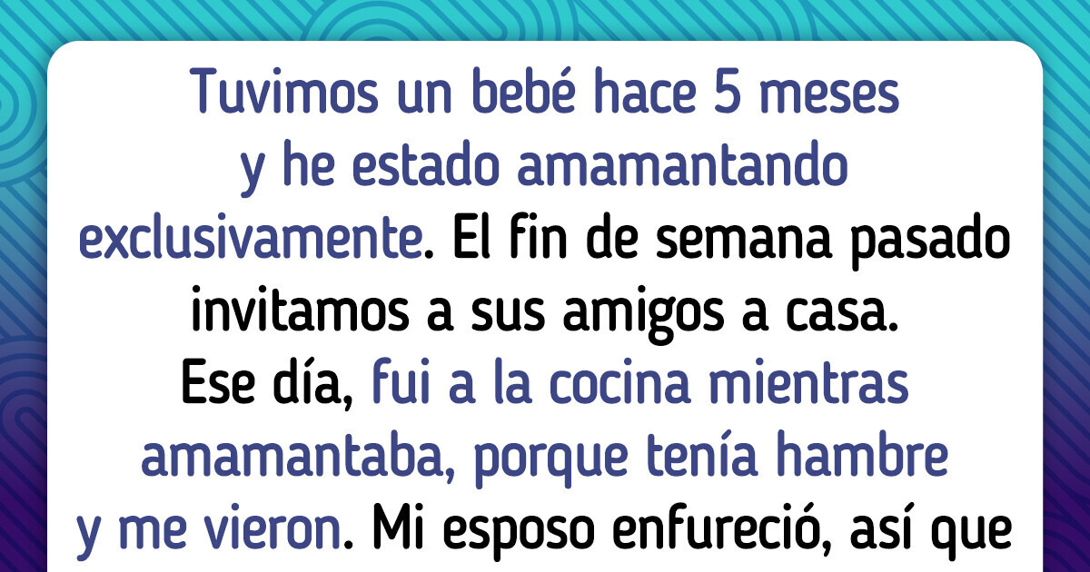 Mi esposo me exigió que dejé de amamantar a mi bebé en público y mi respuesta fue contundente Mi esposo me exigió que dejé de amamantar a mi bebé en público y mi respuesta fue contundente