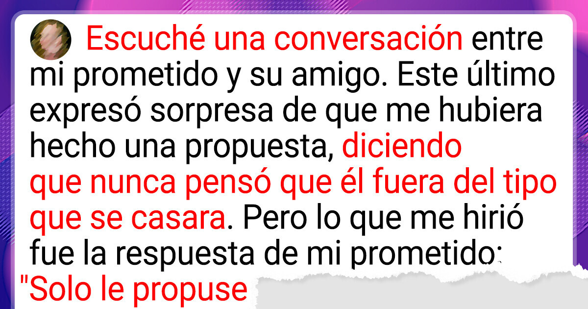 Escuché a mi prometido revelar a su mejor amigo el inquietante motivo detrás de su propuesta de matrimonio