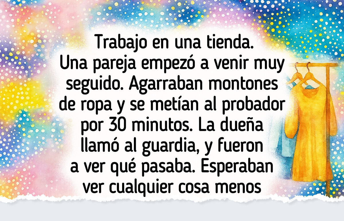15 Historias de probadores que harán que veas las compras con otros ojos 15 Historias de probadores que harán que veas las compras con otros ojos