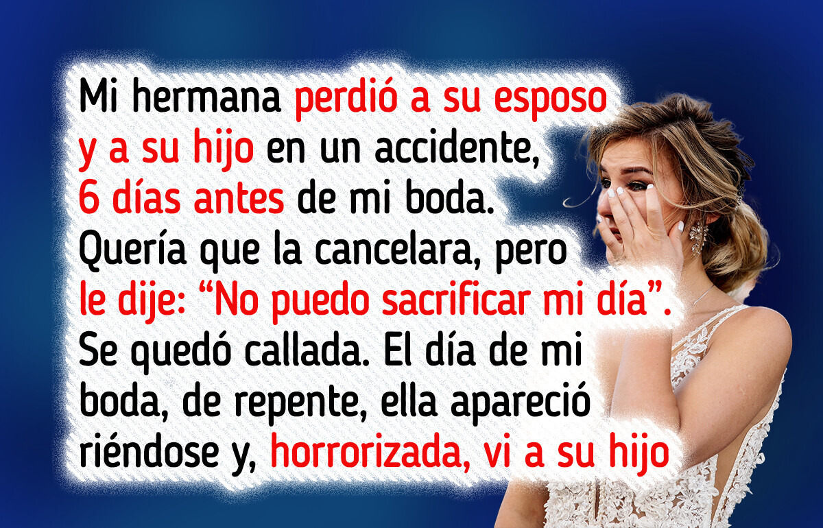 No quise cancelar mi boda y mi hermana la convirtió en un velatorio No quise cancelar mi boda y mi hermana la convirtió en un velatorio