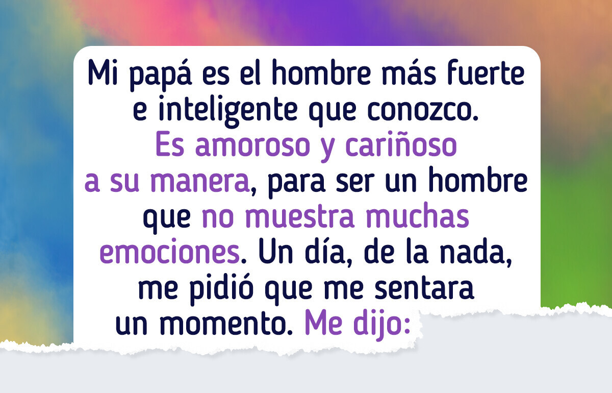 25+ Personas cuentan lo más significativo que les han dicho en su vida y que recuerdan con cariño