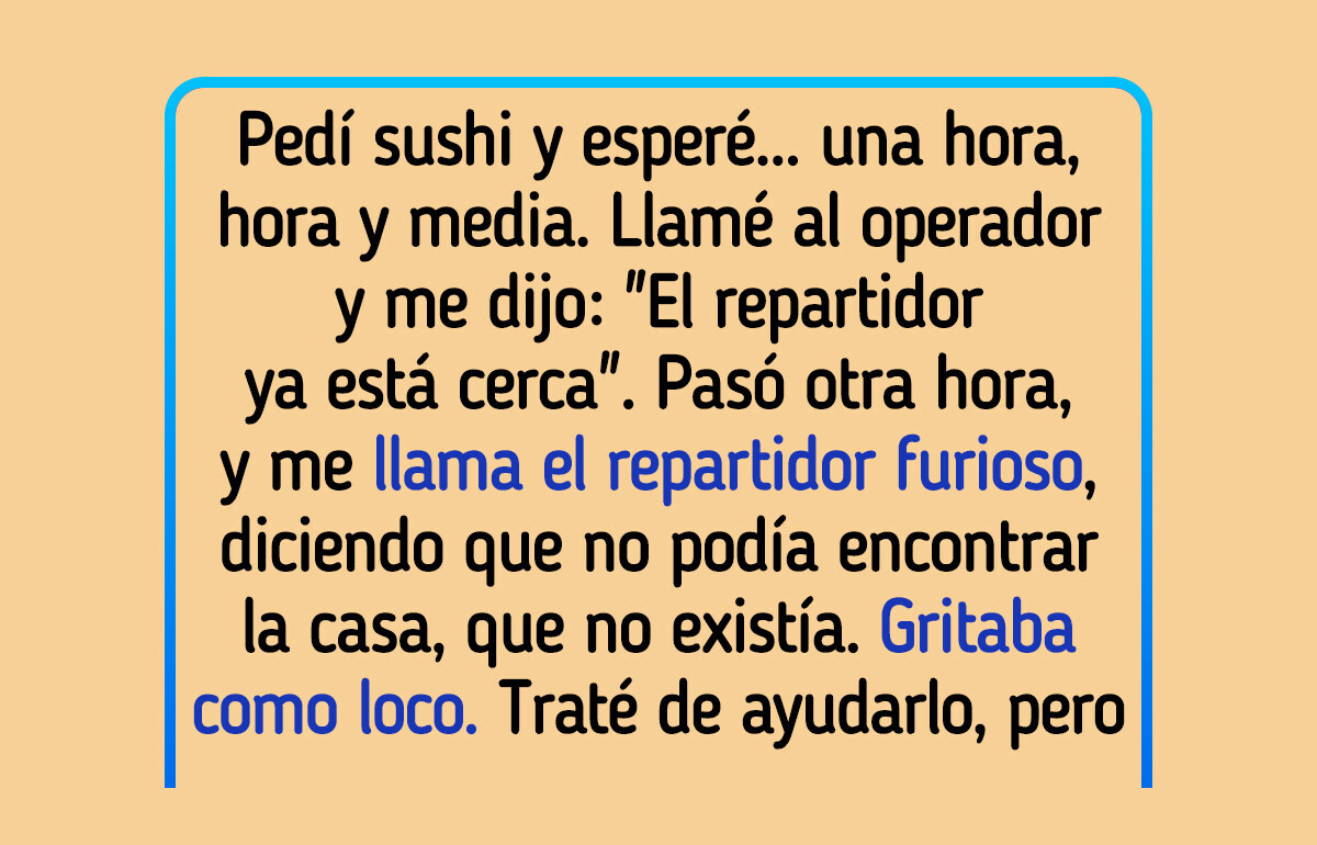 16 Veces en que el pedido llegó con drama incluido