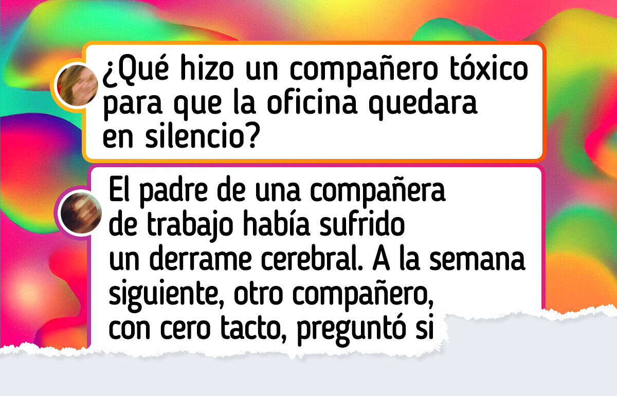 21 Ocasiones en las que toda la oficina se quedó sin palabras gracias a un compañero tóxico 21 Ocasiones en las que toda la oficina se quedó sin palabras gracias a un compañero tóxico