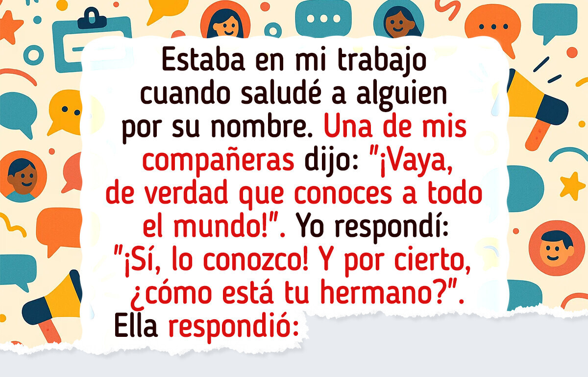15 Frases fuera de lugar que todavía persiguen a quienes las dijeron 15 Frases fuera de lugar que todavía persiguen a quienes las dijeron