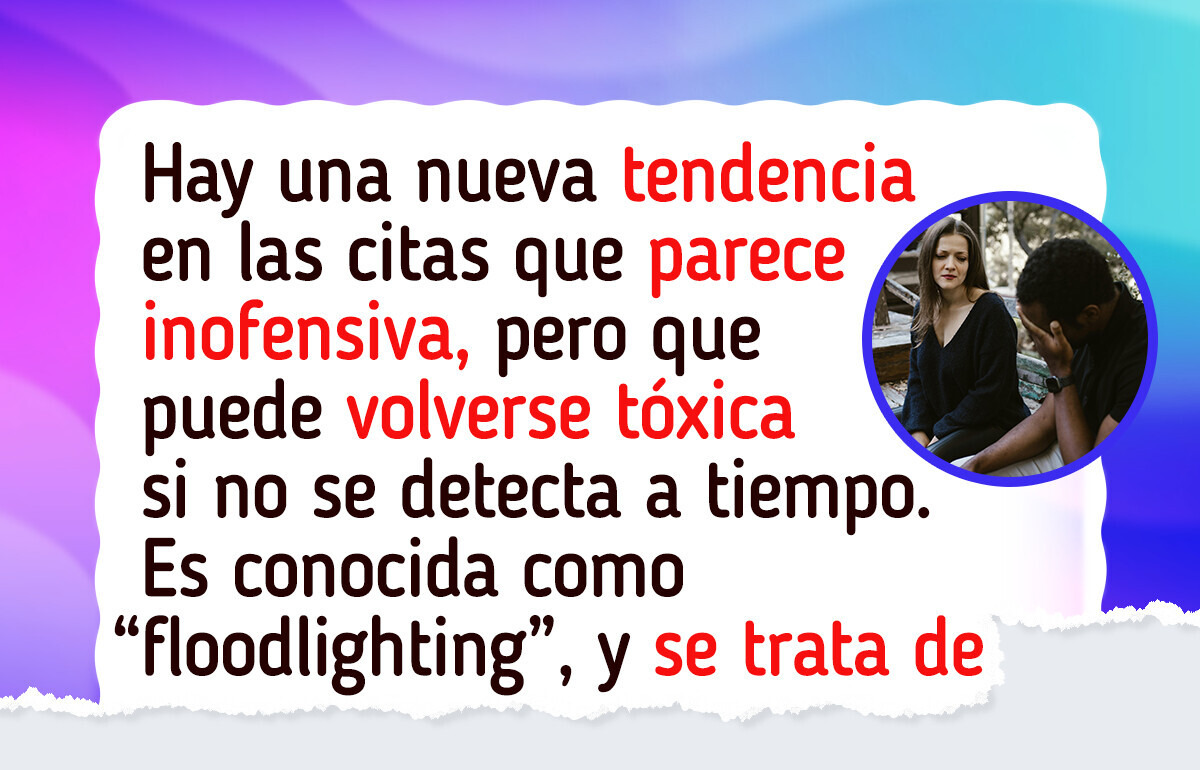 Qué es la tendencia del floodlighting en las citas y cómo reconocerla para evitar caer en una falsa conexión