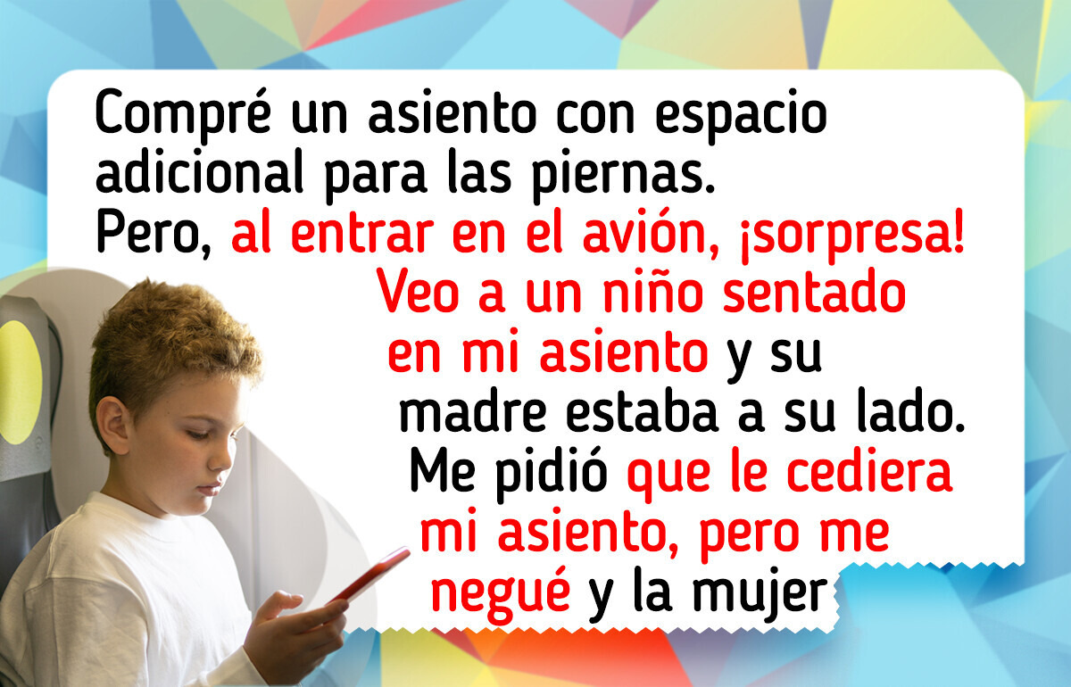 Creyó que tenía derecho a mi asiento solo por viajar con un niño Creyó que tenía derecho a mi asiento solo por viajar con un niño