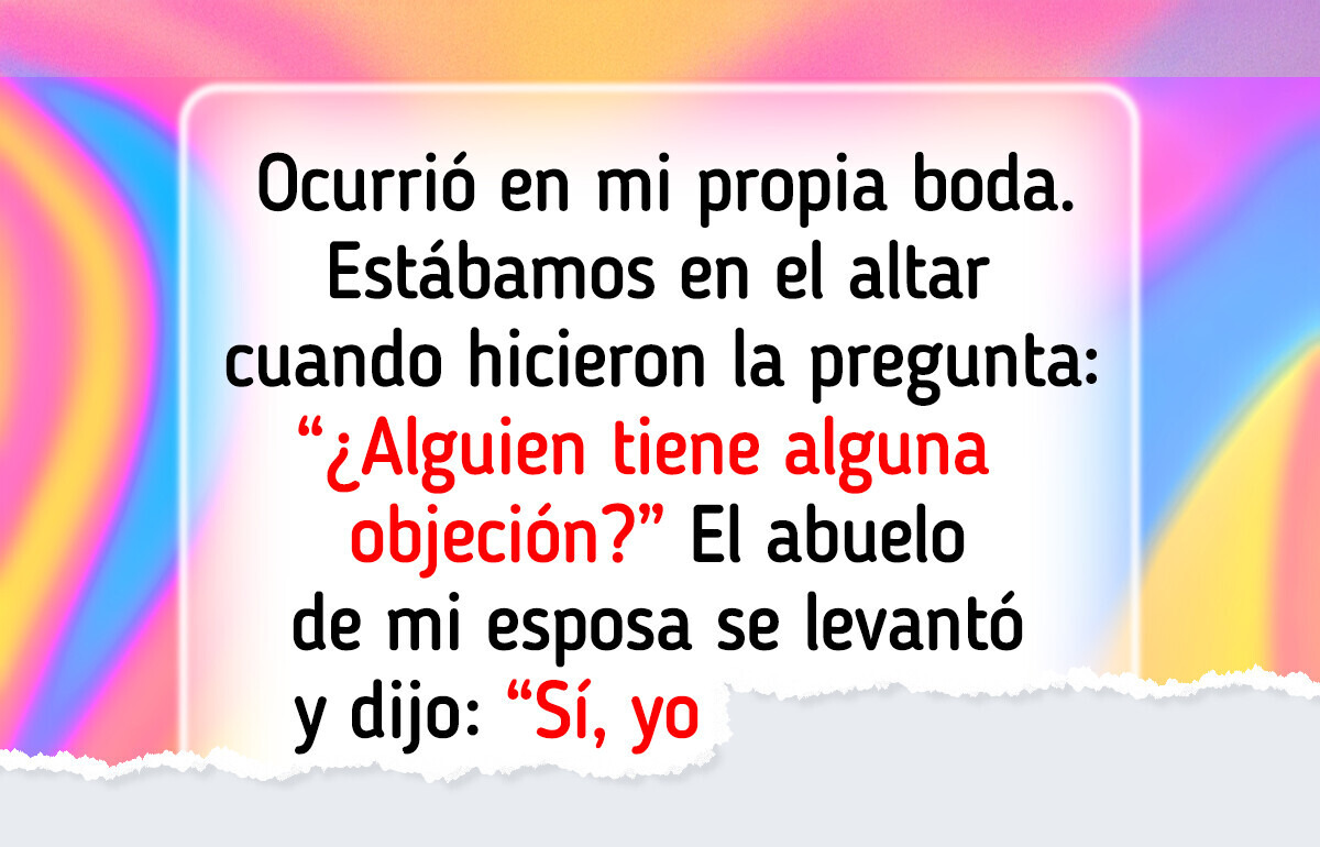 11 Veces en que alguien se opuso en una boda y todo se salió de control