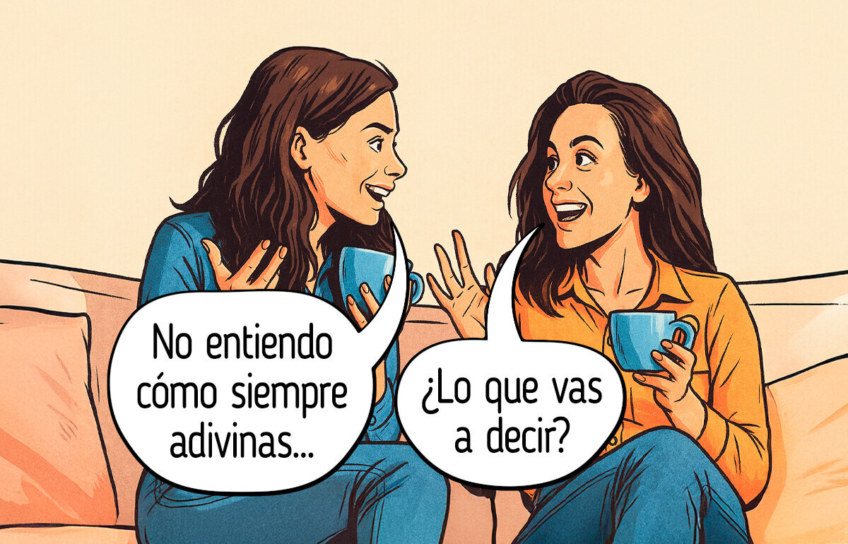 Leerle la mente a una amiga es mucho más que una coincidencia y te explicamos por qué