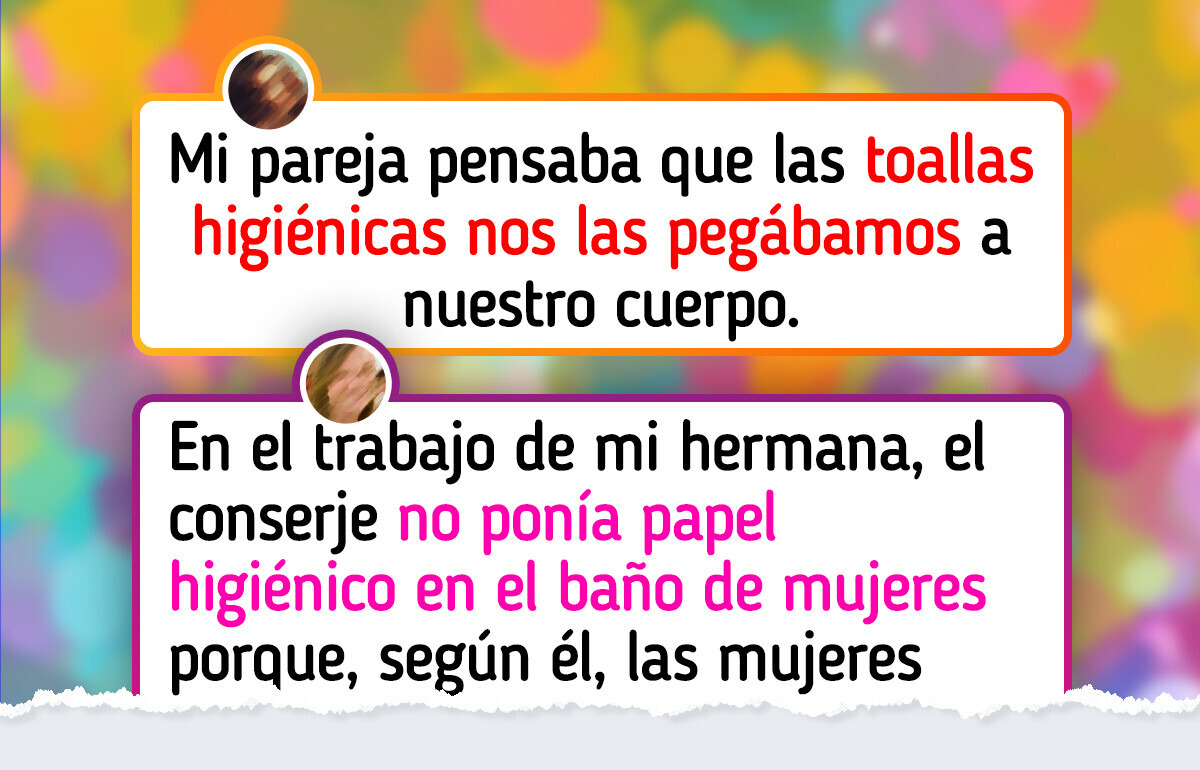 20 Situaciones que dejaron en evidencia cuánto desconocen algunos hombres sobre las mujeres