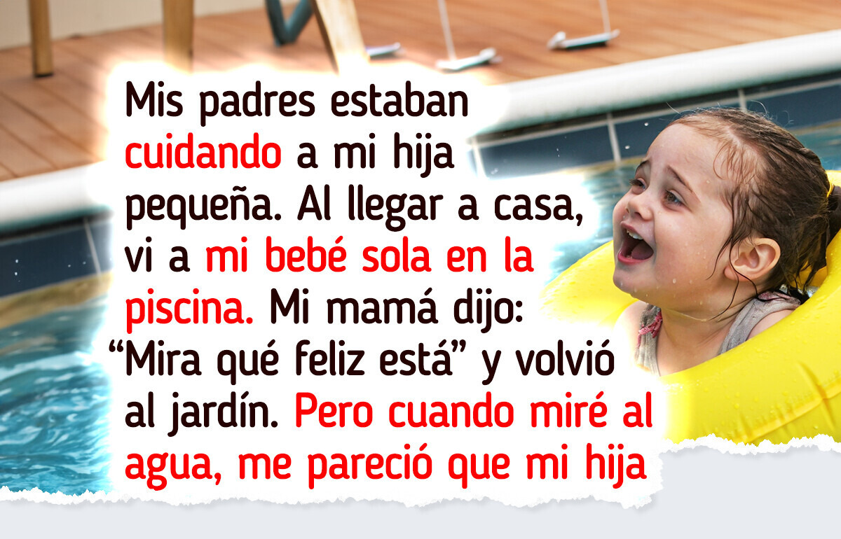 Nunca imaginé que mis padres harían esto mientras cuidaban a mi pequeña en la piscina Nunca imaginé que mis padres harían esto mientras cuidaban a mi pequeña en la piscina