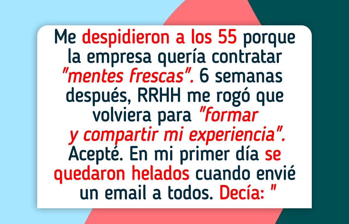 A los 55 la echaron por querer “mentes frescas”, y terminó dejando a todos boquiabiertos A los 55 la echaron por querer “mentes frescas”, y terminó dejando a todos boquiabiertos