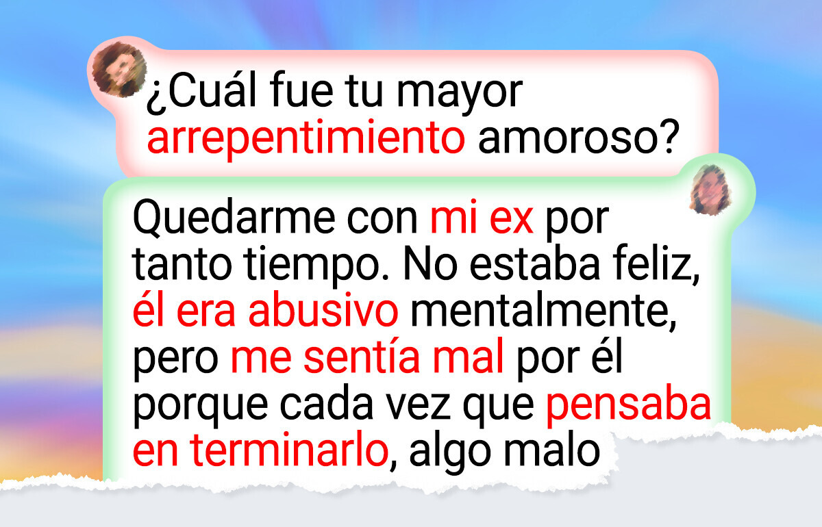 12 Mujeres que contaron el mayor arrepentimiento amoroso de su vida