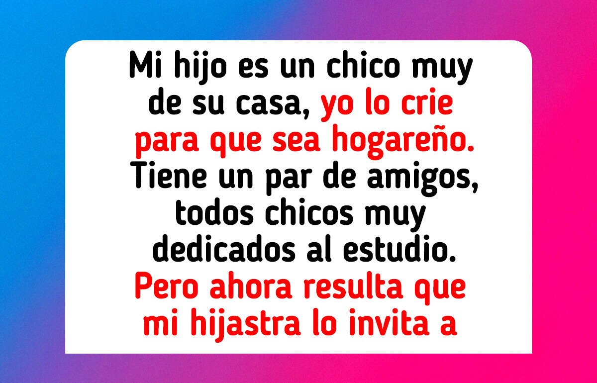 No me gusta que mi hijo se lleve bien con mi hijastra