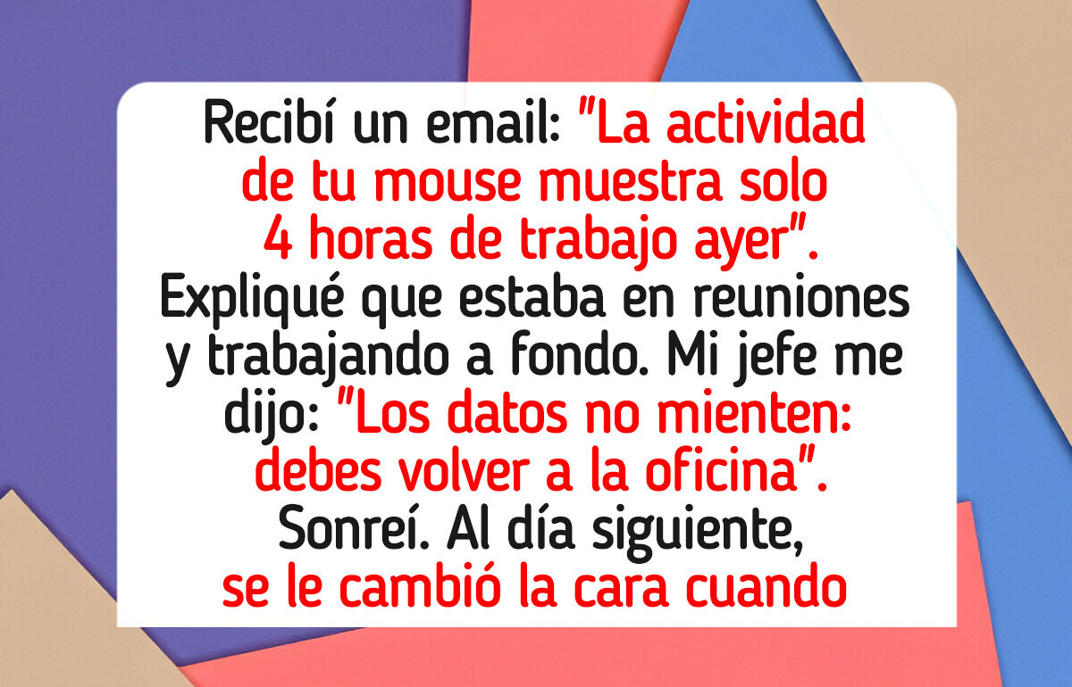 Mi jefe dijo que no trabajé por culpa del mouse... y le cerré la boca con pruebas