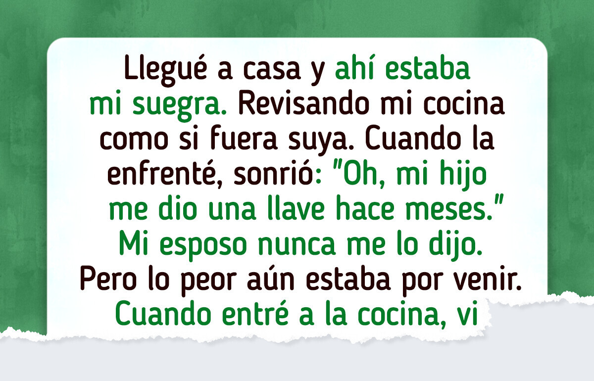 Mi suegra siempre ha sido entrometida, pero la semana pasada llevó las cosas demasiado lejos