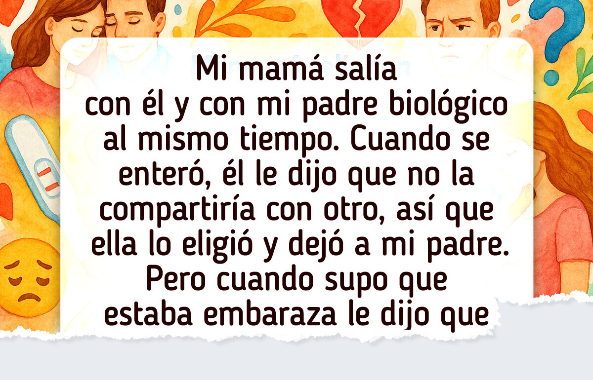 Mi padre no es mi padre biológico y no sé si me quiso alguna vez Mi padre no es mi padre biológico y no sé si me quiso alguna vez