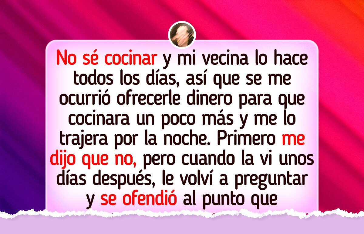 Quiso tercerizar su alimentación con la vecina y le dieron una cucharada de realidad