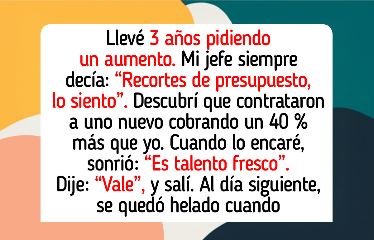 Me negaron un aumento por falta de presupuesto y contrataron a otro con un sueldo mayor