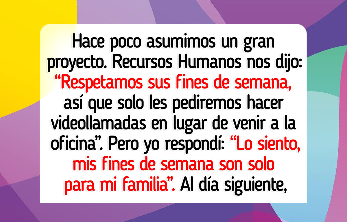 Quise proteger mis fines de semana... y terminé siendo la villana del trabajo