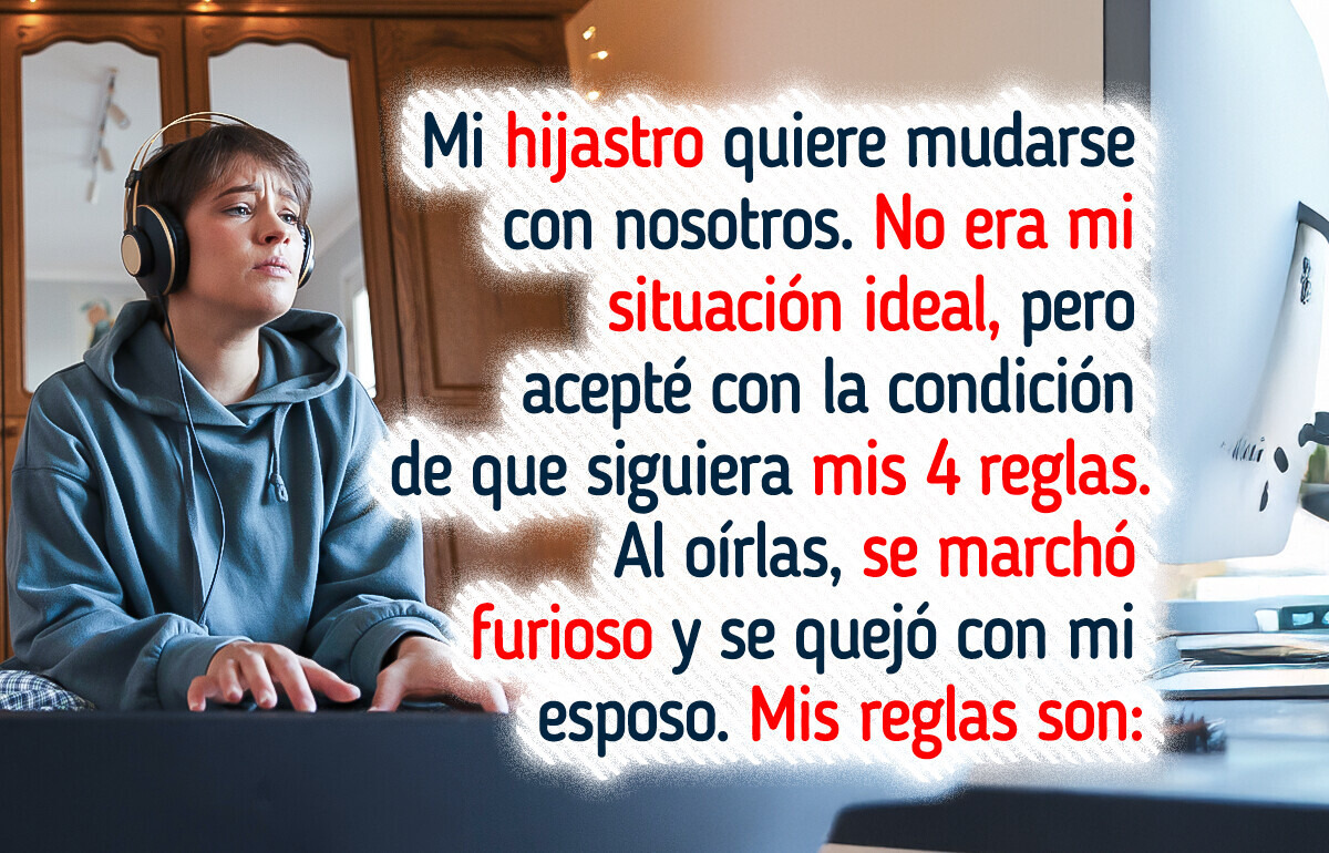 Me niego a compartir mi casa con el hijo de mi esposo a menos que respete mis reglas