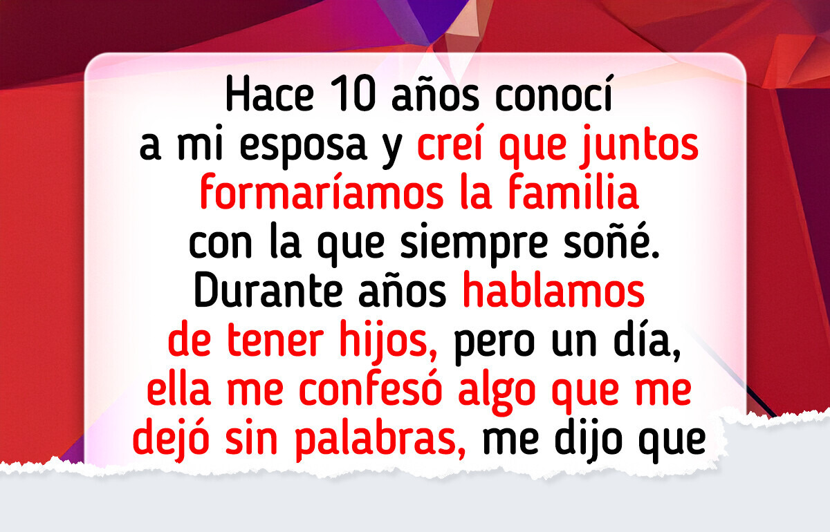 Mi esposa me ocultó su verdad, me siento tan traicionado que no sé si pueda perdonarla Mi esposa me ocultó su verdad, me siento tan traicionado que no sé si pueda perdonarla
