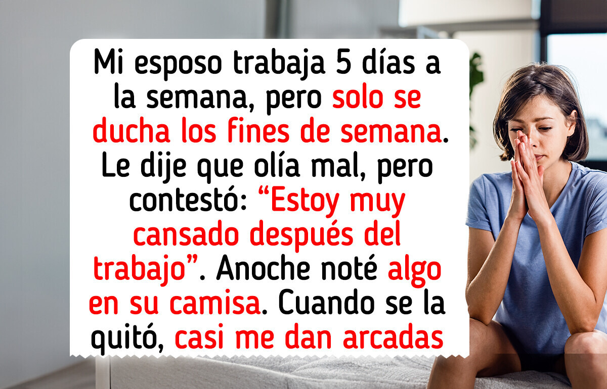 Mi esposo se niega a ducharse más de una vez a la semana, es asqueroso