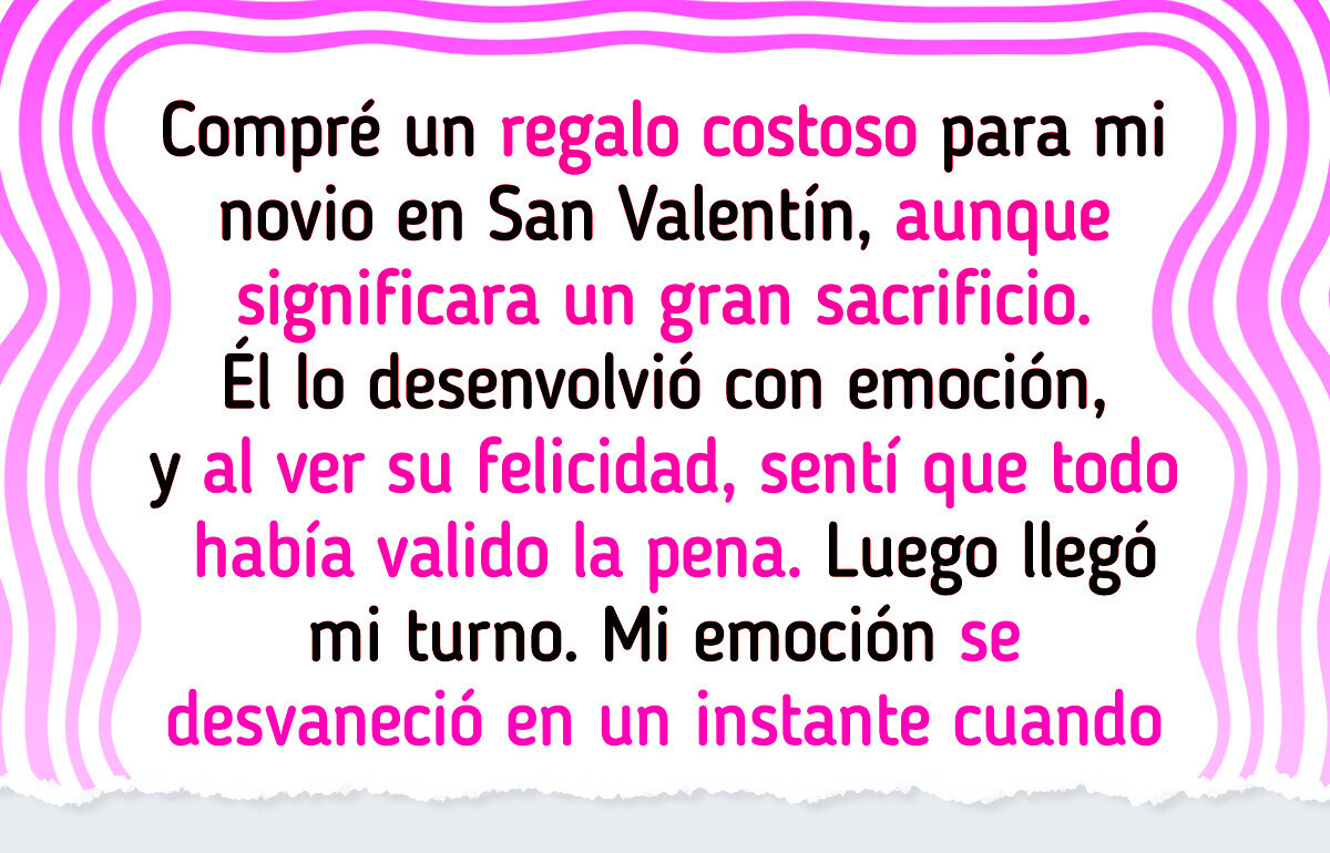 Terminé con mi novio después de recibir el peor regalo de San Valentín Terminé con mi novio después de recibir el peor regalo de San Valentín