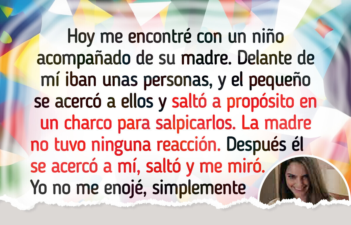 16 Veces en las que la astucia venció a la grosería y el resultado fue glorioso