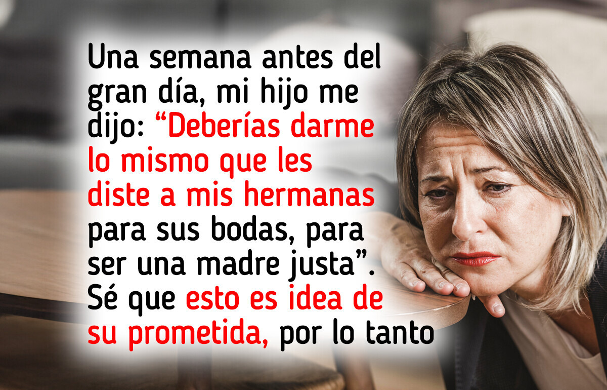 Mi hijo me hizo elegir: estar en su boda o rendirme ante su prometida