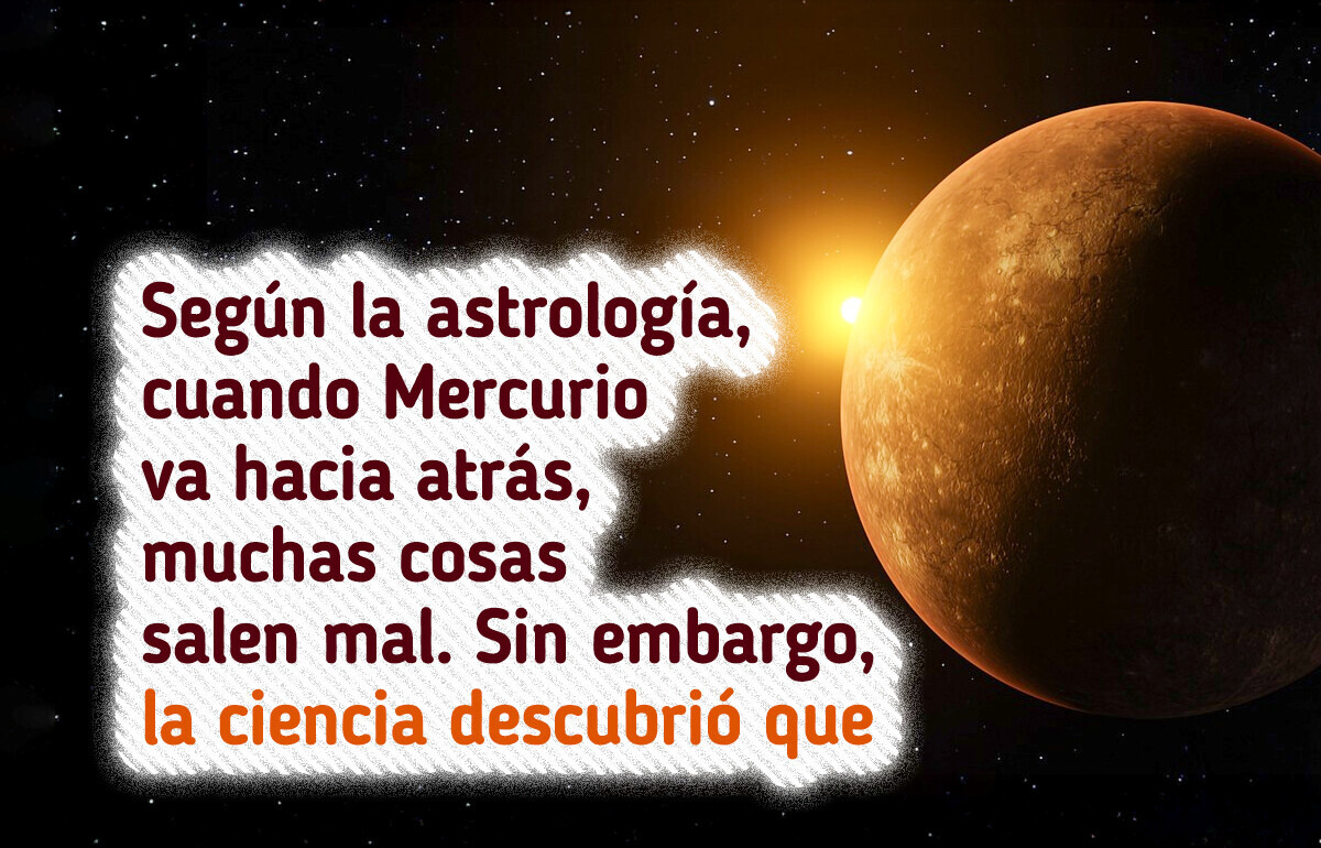 La ciencia detrás de Mercurio retrógrado, el fenómeno viral que causa revuelo en las redes La ciencia detrás de Mercurio retrógrado, el fenómeno viral que causa revuelo en las redes
