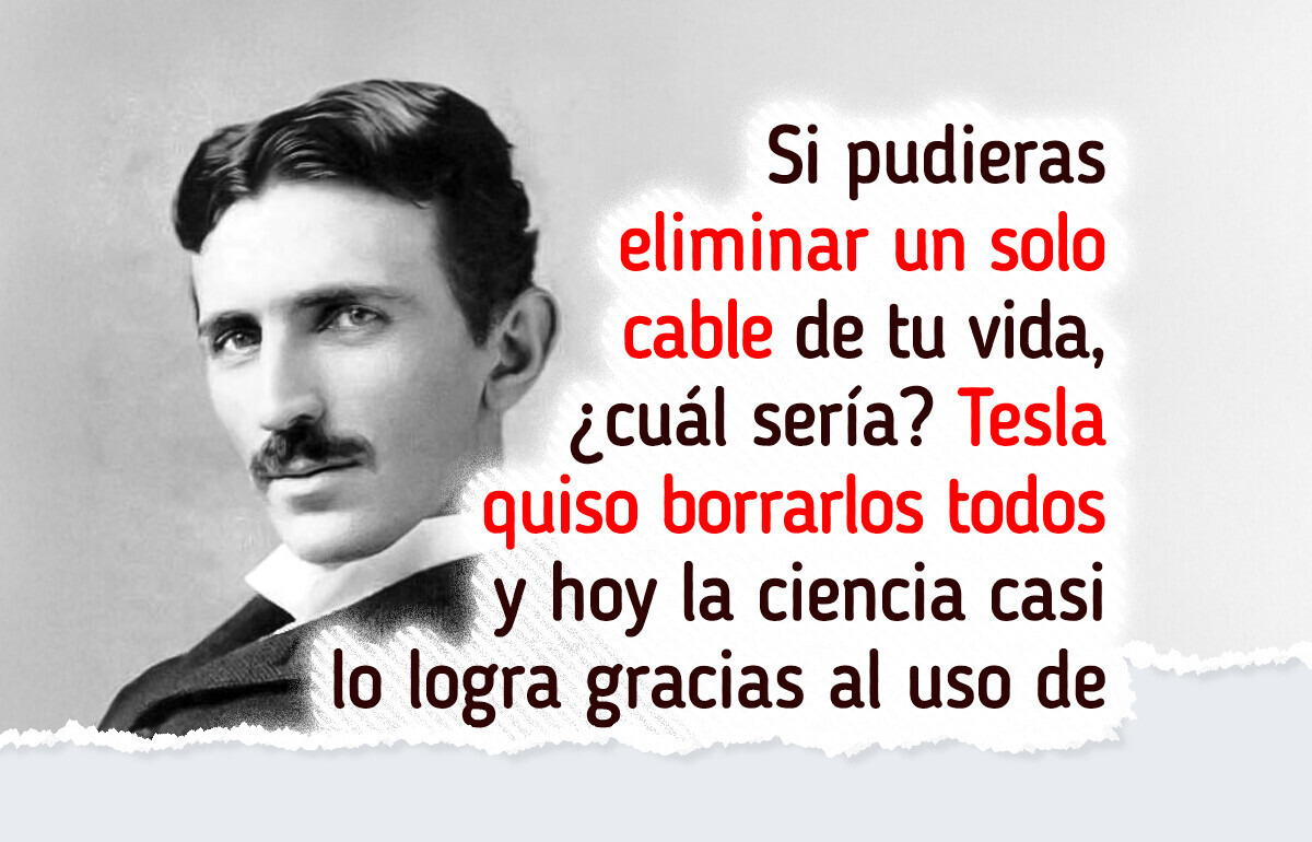 La predicción olvidada de Tesla que hoy vuelve a generar interés científico