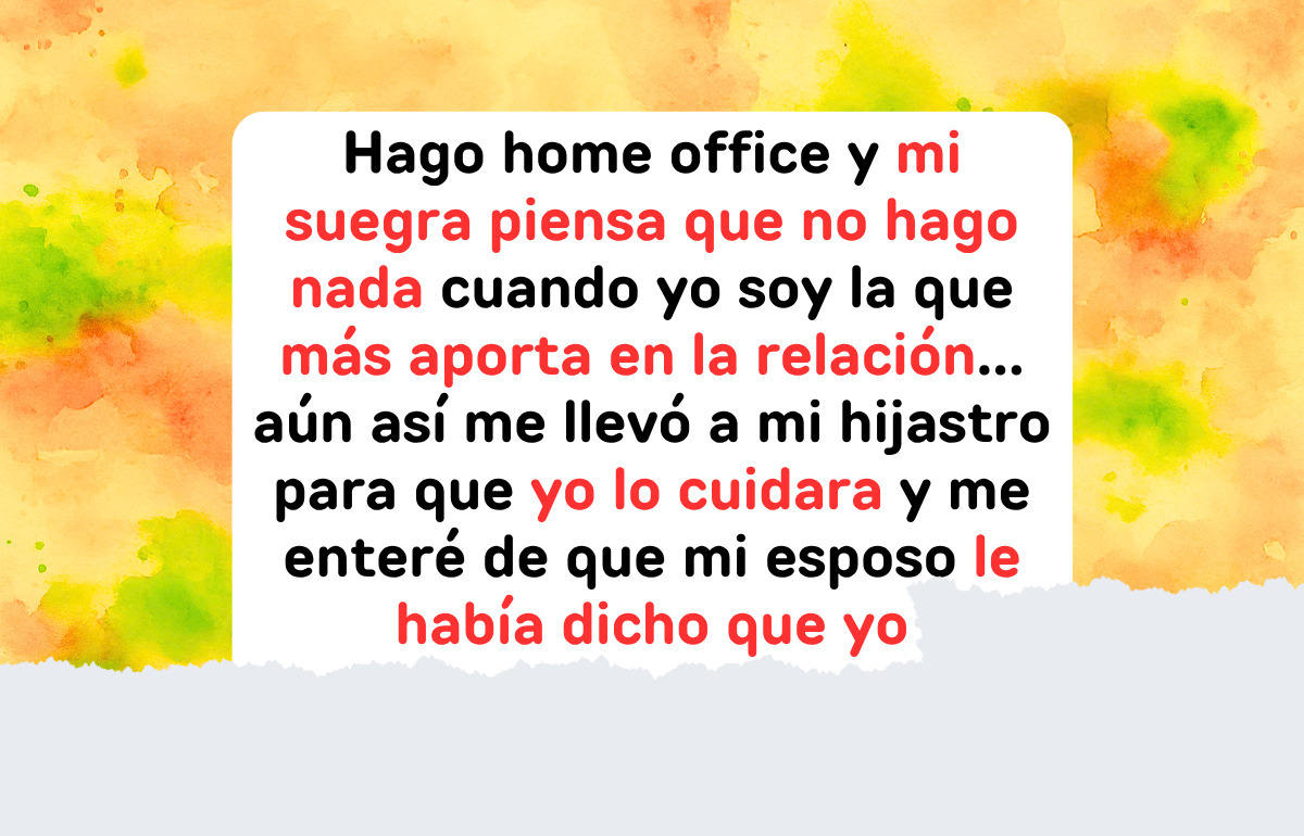 Me niego a cuidar a mi hijastro solo porque hago home office y mi suegra cree que no trabajo