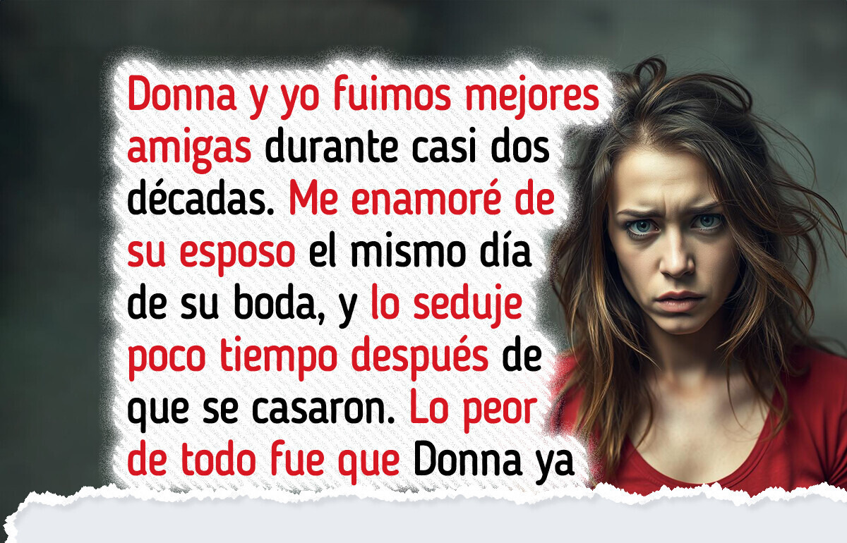 Traicioné a mi mejor amiga por su esposo, pero la vida me está devolviendo el golpe